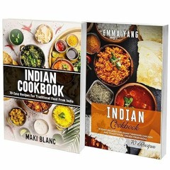 read✔ Indian Cookbook: 2 Books in 1: A 140 Recipes Journey For Traditional Dishes From India