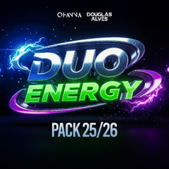 Preview - DUO ENERGY PACK @ Ohanna & Douglas Alves (Pack Disponivel a VENDA)