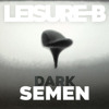 Dark Semen (alternative version) Dark Semen (alternative version)