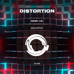 SEBS (US) - Bad B!tch [Distortion]