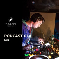 Ion @ RENOVAT RECORDS PODCAST 014