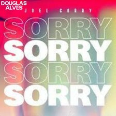 JOEL CORRY - SORRY  (Douglas Alves Forró Rework) $$