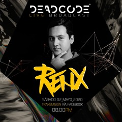 Set Deadcode - Renx (Live Set)