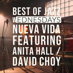 At Last Nueva Vida feat. Anita Hall and David Choy