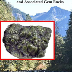 Get KINDLE 📍 Nephrite Jade of Washington and Associated Gem Rocks: Their Origin, Occ