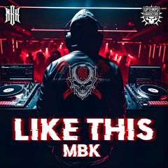 MBK - Like This (Radio Edit)