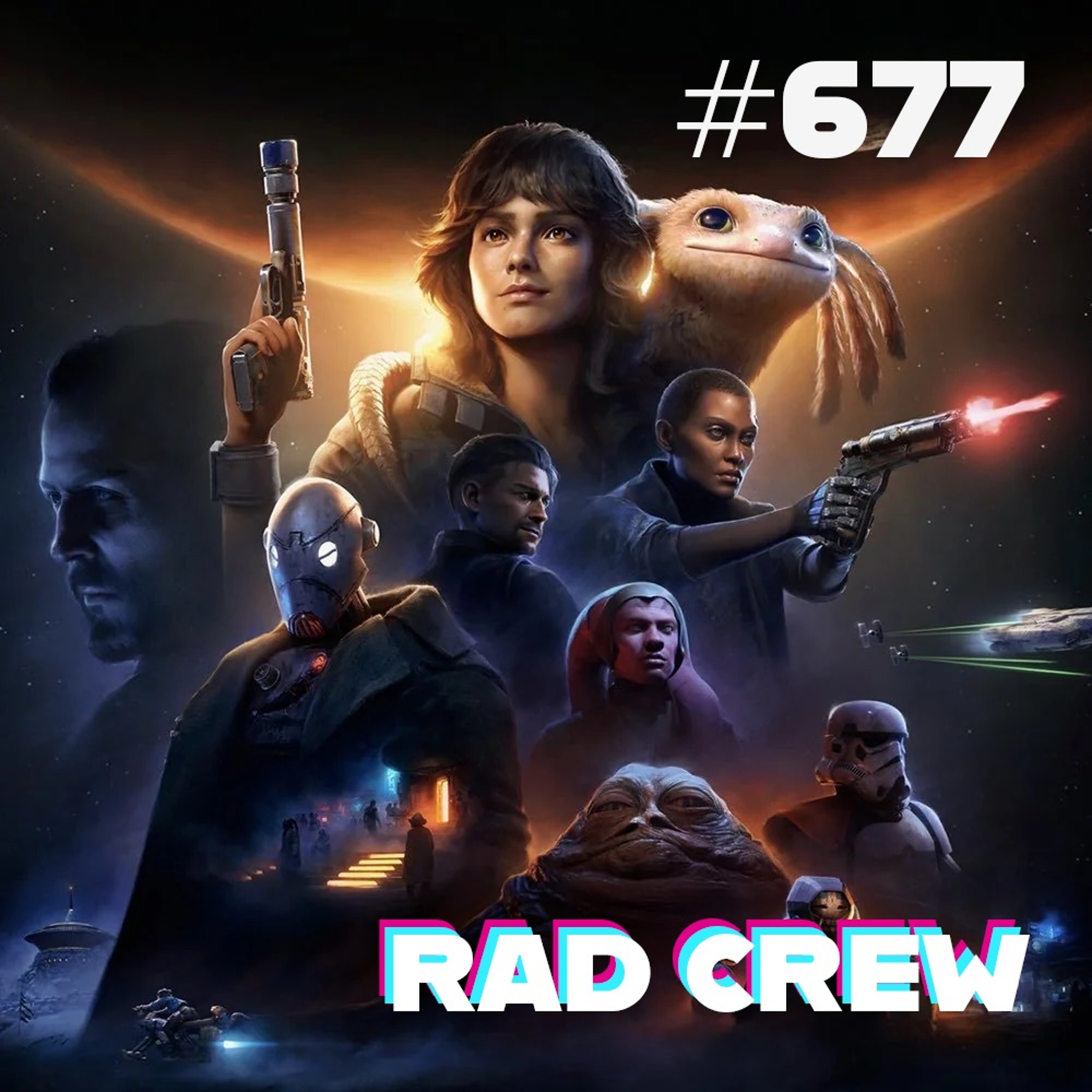 Rad Crew Ep 677: Latterlige spillsøksmål og Star Wars Outlaws episode artwork