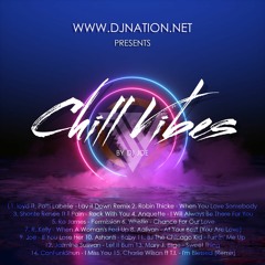 DJ NATION X CHILL VIBES #LAIESTYLEMUSIC