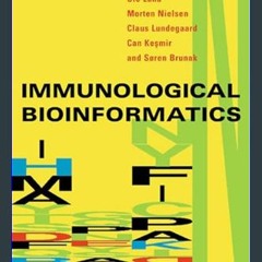 PDF/READ ⚡ Immunological Bioinformatics (Computational Molecular Biology) get [PDF]