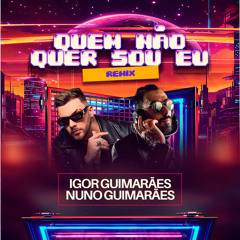 QUEM NÃO QUER SOU EU MTG (Igor Guimarães & Nuno Guimarães Remix) - Dj TOPO, SEU JORGE, MC LEOZIN