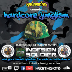 Indesign Soldier | Hardcore Junglism  | 130525