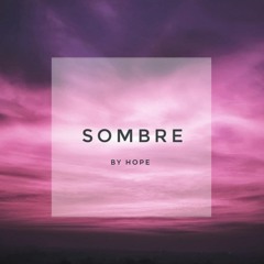 Hope - SOMBRE (ZODIAC ULTIMATE BEAT CONTEST)
