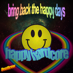 Bring Back The Happy Days