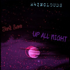 UP ALL NIGHT (prod. Jet Lee)