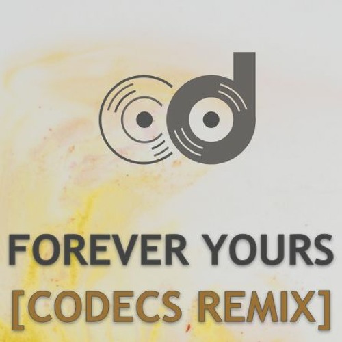 Forever Yours - Kygo, Avicii [Codecs Remix]