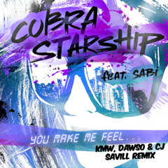Cobra Starship & Sabi - You Make Me Feel (KMW, DAWSO & CJ Savill Remix)