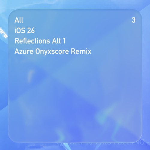 iOS 26 Reflections Alt 1 (Azure Onyxscore Remix)