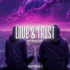 "Love & Trust" - RnB Type Beat w/ Hook | Instrumental Hip Hop Beats | 100% ROYALTY FREE BEATS