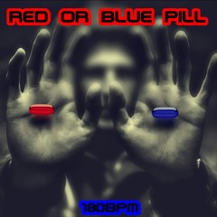 Red or Blue Pill (180bpm)