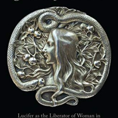 [READ] EBOOK 💌 Satanic Feminism: Lucifer as the Liberator of Woman in Nineteenth-Cen