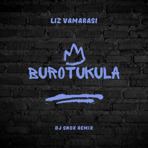 Liz Vamarasi - Burotukula (DJ SNOX AfroChill Remix)