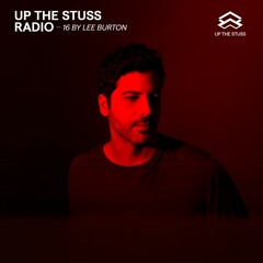 Up The Stuss Radio 16 by Lee Burton