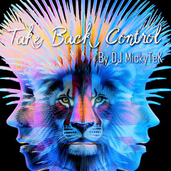 Take Back Control by DJ MickyTeK - Melodic House & Techno Sep 2025