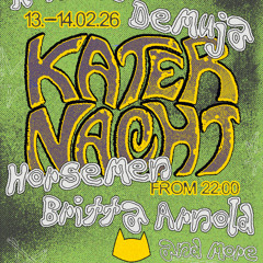 Horsemen @ Kater - Opening Set 13/02/26