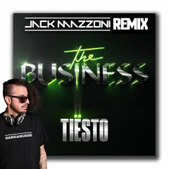 Tiësto - The Business (Jack Mazzoni Remix)