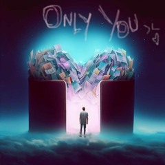 Only You