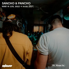 Sancho & Pancho Radio - 19 Juillet 2022