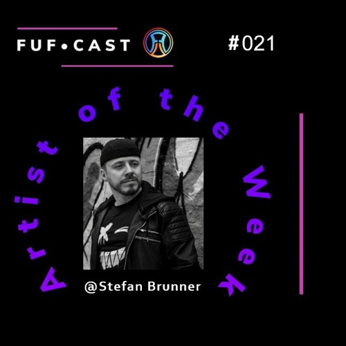 FUF Cast # 021 @Stefan Brunner