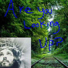 Are You Looking Up Cover