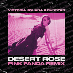 Desert Rose (Pink Panda Remix/Radio Edit)