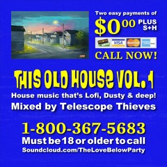 This old house vol. 1 (Mixed by Telescope Thieves)