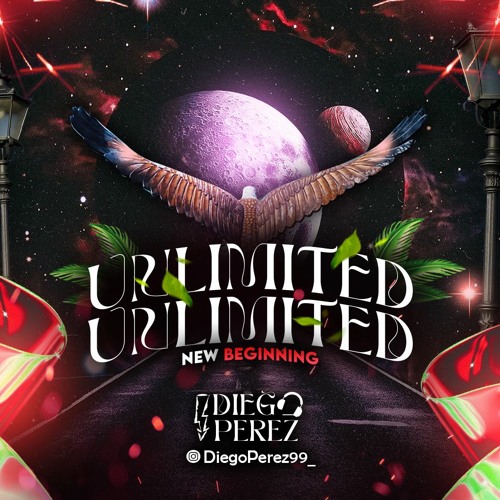 UNLIMITED - NEW BEGINNING - DiegoperezDj