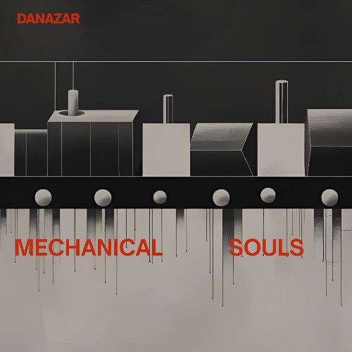 Danazar - Mechanical Souls (Free Download)