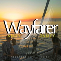 Wayfarer Ten - Recorded Live in Ibiza