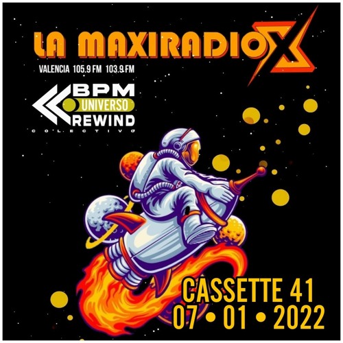 UNIVERSO BPM REWIND Cassette 41 - 07/01/22 - LA MAXI RADIO -