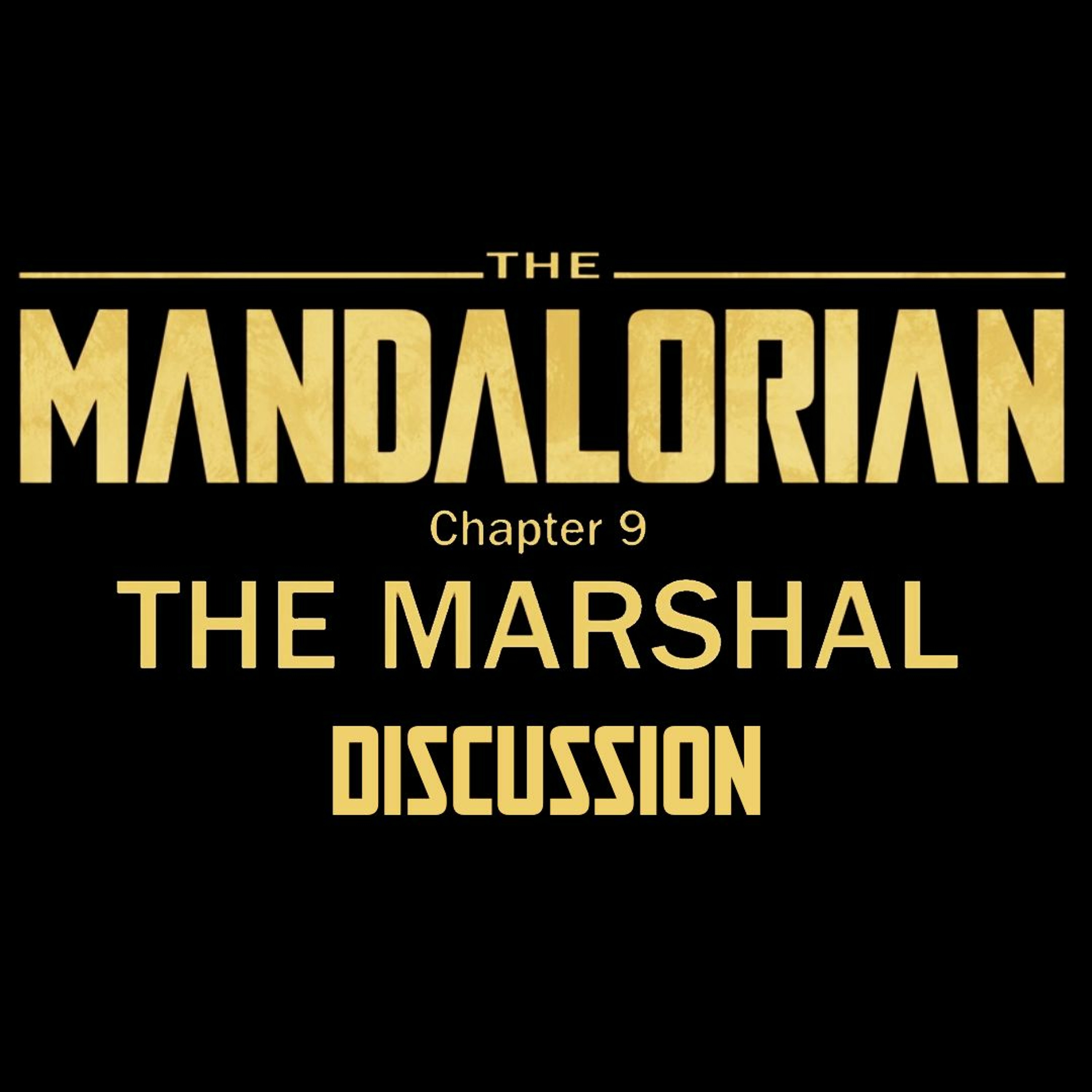 The Mandalorian Chapter 9 - The Marshal