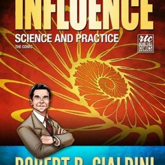 VIEW KINDLE PDF EBOOK EPUB Influence - Science and Practice - The Comic by  Robert B. Cialdini,Natha