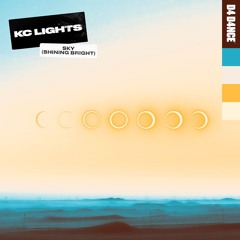 KC Lights - 'Sky' (Shining Bright) (Extended Mix)