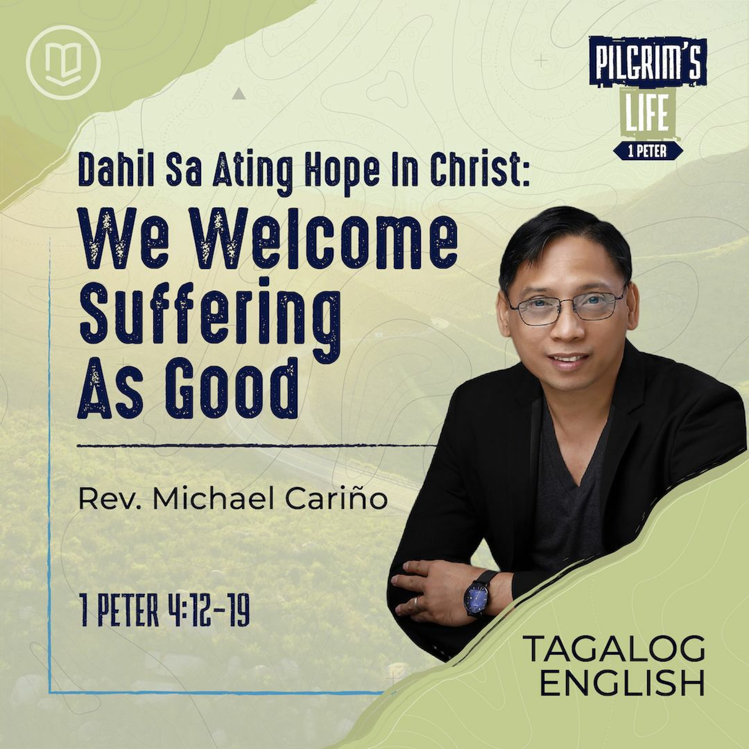 2023 - 10 - 22 Dahil Sa Ating Hope In Christ, We Welcome Suffering As Good