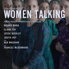 Women Talking.
