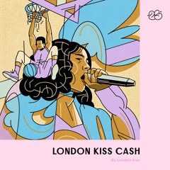 LONDON KISS CA$h - She Got  Tricks (FREESTYLE)