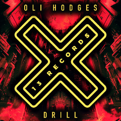 Oli Hodges - Drill (Radio Mix) [13 Records]