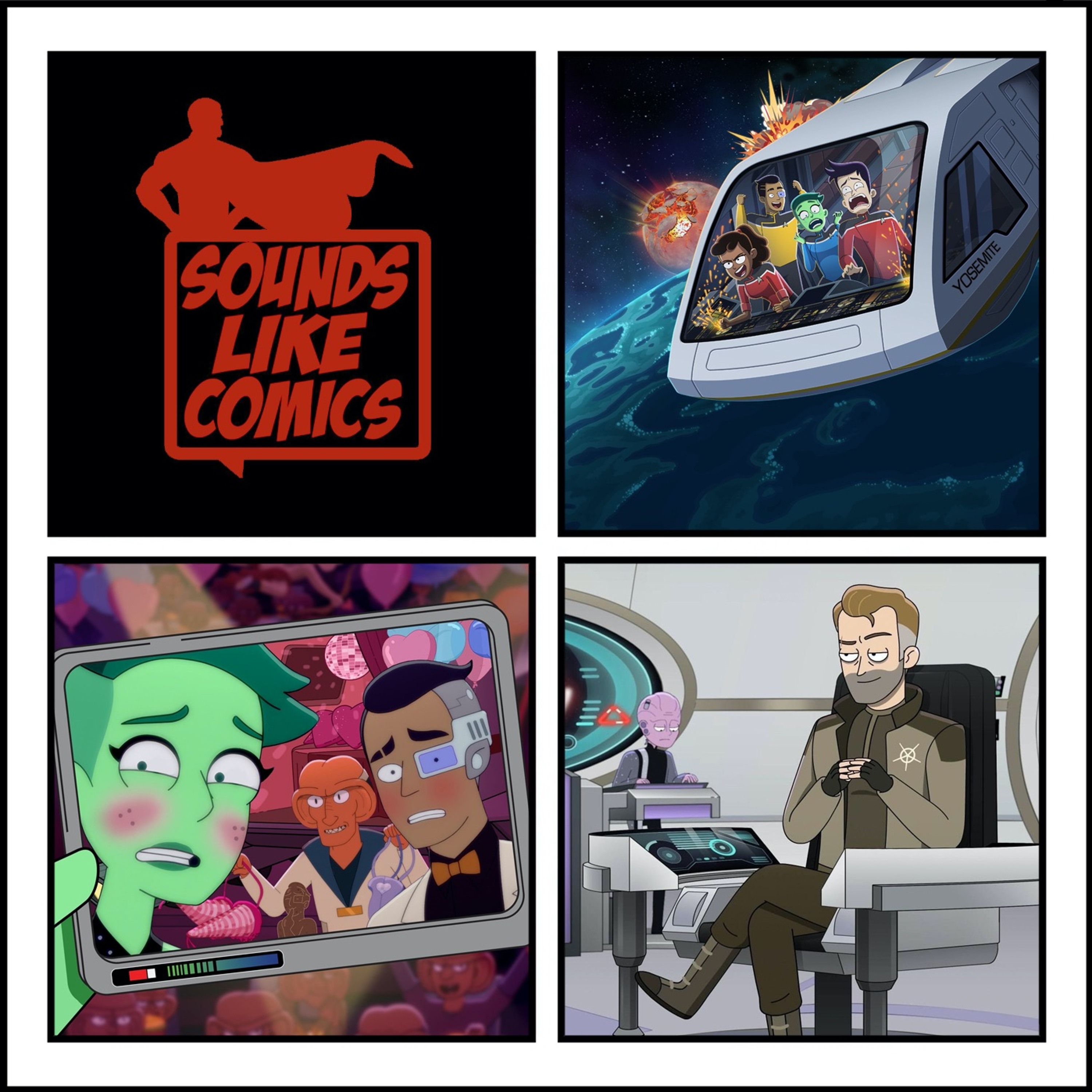 Sounds Like Comics Ep 255 - Star Trek: Lower Decks (Season 4)