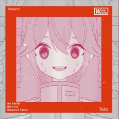 終わってる feat.重音テト(Wipecore Remix)
