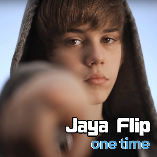 One Time (Jaya Flip)
