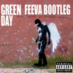 Green Day - Boulevard Of Broken Dreams - Feeva Bootleg - FREE DOWNLOAD